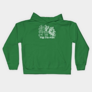 Just One More Plant Kids Hoodie